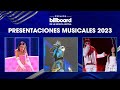 Todas las presentaciones de los premios billboard de la msica latina 2023