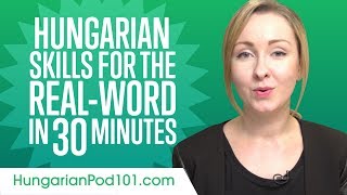 Hungarian Skills for the Real-Word: Spoken Hungarian Practice