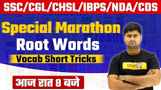 SSC/CGL/CHSL/IBPS/NDA/CDS | SPECIAL MARATHON | ROOT WORDS / VOCAB | ENGLISH BY ABHISHEK SIR