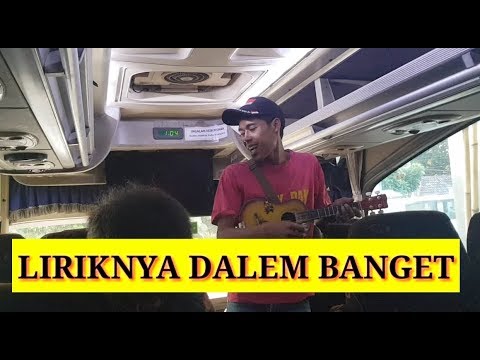 VIRAL!!! Lirik Lagu Pengamen Jalanan Ini Dalem Banget