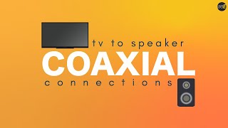 Coaxial Audio Connection (Illustrated Tutorial)
