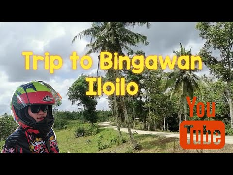 TRIP TO BINGAWAN ILOILO - YouTube