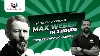 Learn Max Weber in 2 hours| UPSC Sociology Optional | Thinkers Revision Series