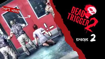 Dead Trigger 2 episode 2