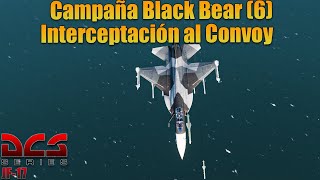[DCS] JF-17 - BlackBear6 - Interceptación al Convoy