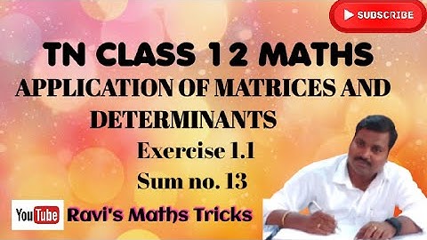 TNSCERT CLASS 12 MATHS | #12thmaths #matrices #determinant | @ravismathssolutions | Ex.1.1 - 13 |