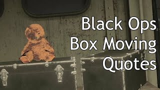 Black Ops Zombies - Mystery Box Moving Quotes