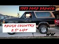 1989 Bronco Build: Part 3 Rough Country 2.5" Lift Kit