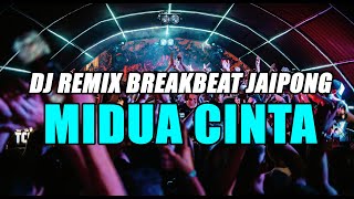 MIDUA CINTA - DJ BREAKBEAT JAIPONG BIKIN GOYANG