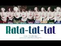 Golden Child (골든차일드)- &quot; Rata-Tat-Tat &quot; Lyrics color coded(Han/rom/Eng/가사)