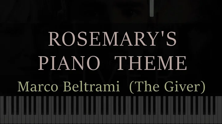 Rosemary's Piano Theme (The Giver) - Marco Beltram...