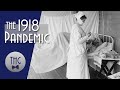 Pandemic and 1918: How History and Illness Intertwine