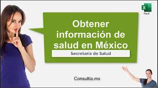 Descarga información de salud de México para Excel