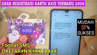 CARA REGISTRASI KARTU AXIS TERBARU 2024  | CARA AKTIVASI KARTU AXIS