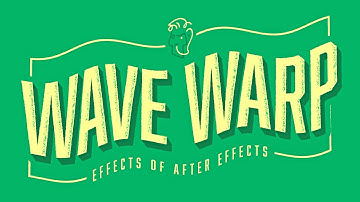 Wave Warp | Effects of After Effects