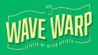 Wave Warp | Effects of After Effects