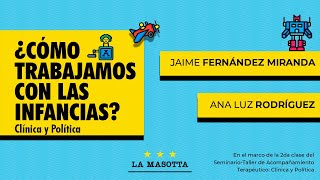 How do we work with children - Jaime Fernandez Miranda
