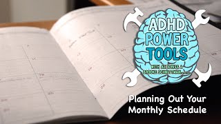 Planning Out Your Monthly Schedule | ADHD Power Tools w/ Ali Idriss & Brooke Schnittman