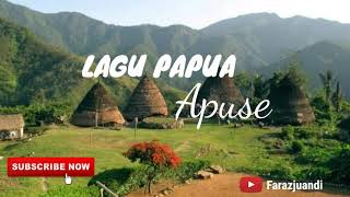 APUSE - Lagu daerah Papua (Indonesia) Lirik lagu Apuse