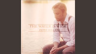 The Water is Wide - Peter Hollens