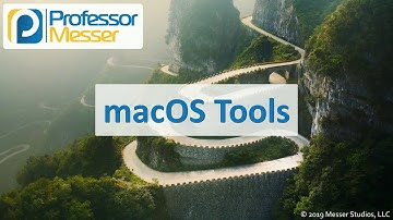 macOS Tools - CompTIA A+ 220-1002 - 1.9