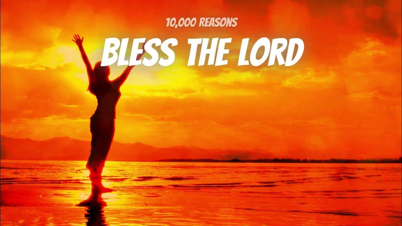 10 000 reasons instrumental lyrics matt redman youtube