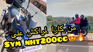 سافرت أنا وزوجة ديالي من كازا إلى مراكش على الدراجة نارية Sym200cc أجيو تعيشو معانا أجواء الطريق🔥