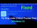 How to Fix Stop code Critical Process Died Windows 11