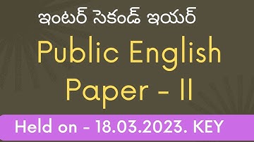 AP inter second year public English Paper -II │ Held on 18-03-2023│ Answers - key │in telugu by SSR