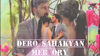 Dero Sahakyan - Mer Ory (new 2023)