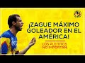 Zague máximo goleador del América, los Pleititos no importan.