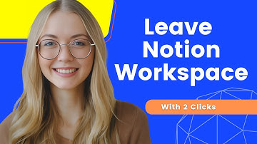How To Leave Workspace in Notion | Easy Guide