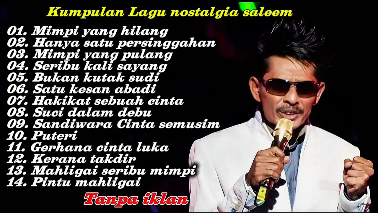 Kumpulan lagu nostalgia saleem iklim Tanpa iklan