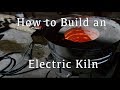 How to Build a Digitally Controlled Electric Kiln/Foundry