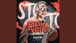 Menor Vigia - Mc Digo STC