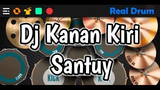 VIRAL Tik Tok - Dj Kiri Kanan Santuy || Living the lights on nuy nuy ( REAL DRUM )