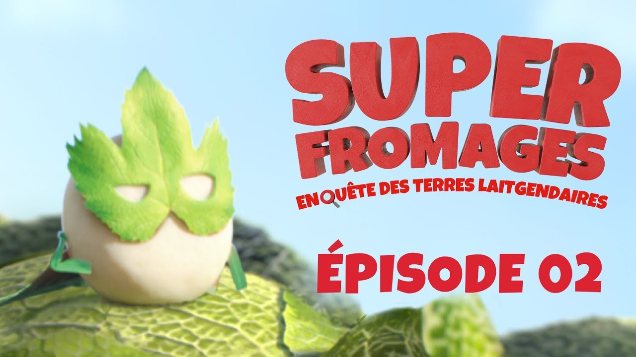 SUPER FROMAGES E02 - 