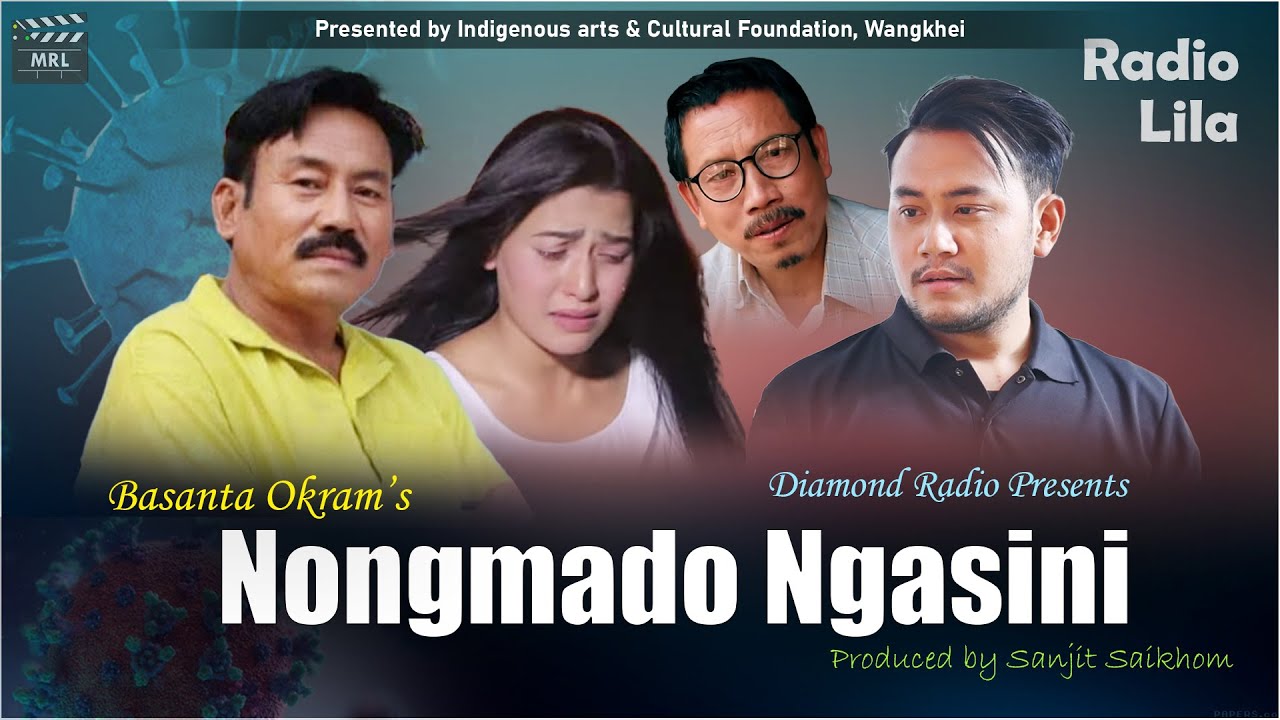 Nongmado Ngasini | Radio Lila || Basanta Okram