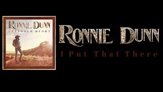 Ronnie Dunn - I Put That There (Lyric Video) chords