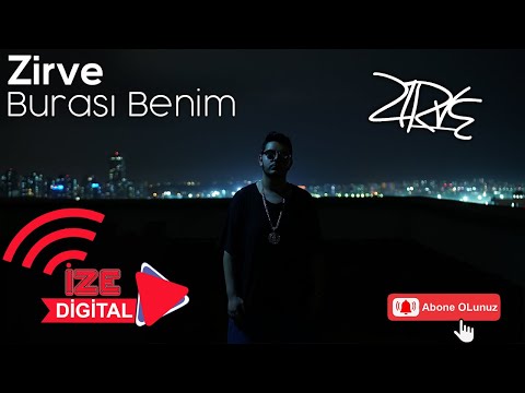 Zirve - Burası Benim (Official Video)