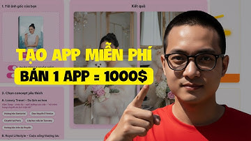 Bán App AI 1000$ – Cách Tạo Sản Phẩm số mới nhất: Dễ Làm, Dễ Bán, Không Cần Vốn!