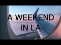 A weekend in la  brandon woelfel