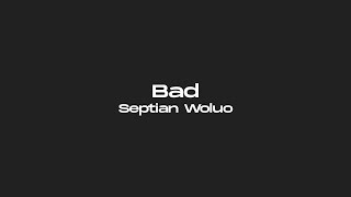 Download Lagu Septian Woluo - Bad (Bangers Style Fvnky) R'PRO 2017!! MP3
