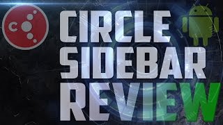 Circle Sidebar Review - Android App screenshot 2