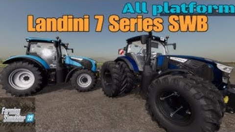 Landini 7 Series SWB  / New mod for all platforms on FS22