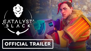 Catalyst Black - Official Release Date Trailer