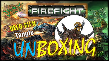 FIREFIGHT - VEER-MYN Tangle - UNBOXING (MANTIC / DEADZONE)
