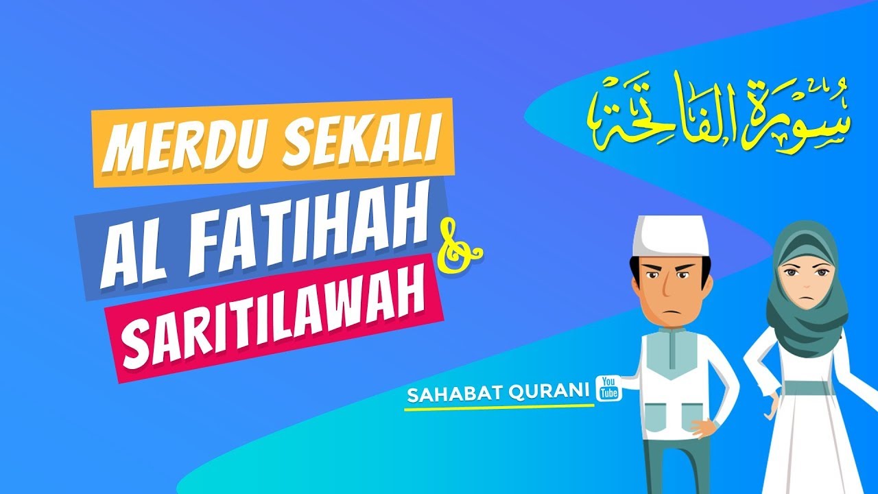 Saritilawah Terbaik Surat Al Fatihah Dan Artinya Bahasa Indonesia Murottal Merdu