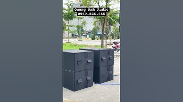 Dàn âm thanh sự kiện Lxacoustic Line array DA-112 và JSub 28 | Quang Anh Audio : 0969.826.855