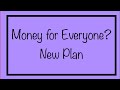 Money for Everyone?! Will This Plan Actually Work?